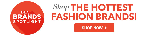 Shop the hottest Fashion brands!