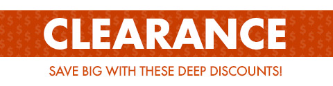 Save big with these deep Clearance discounts!